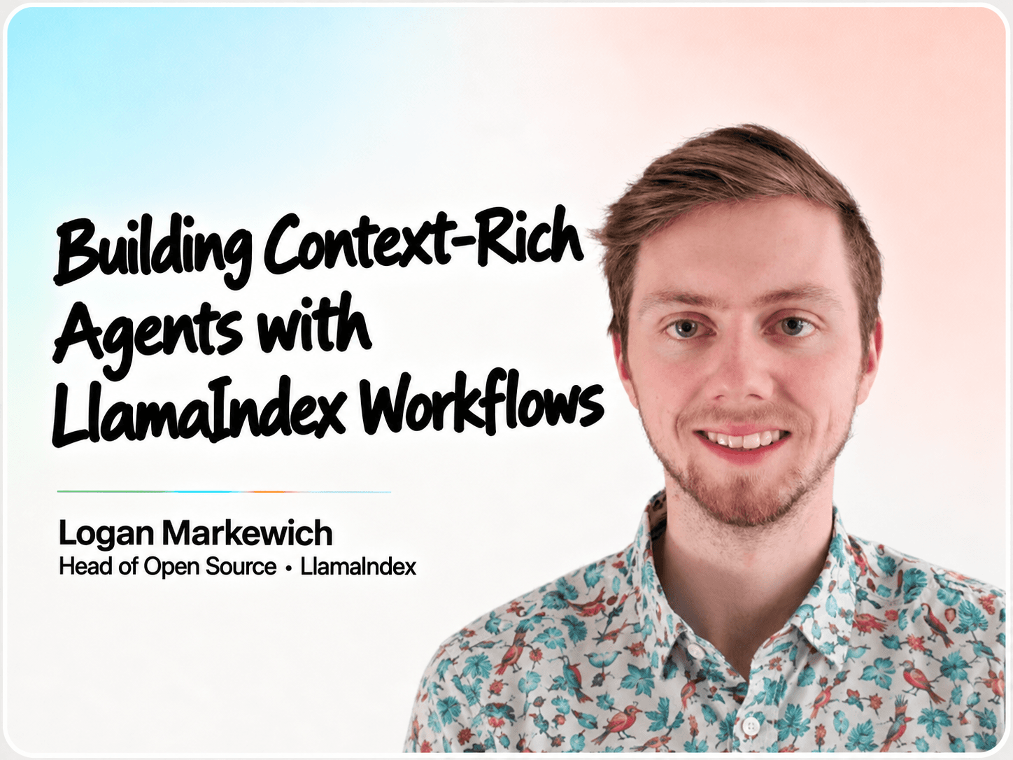 Building Context-Rich Agents with LlamaIndex Workflows cover