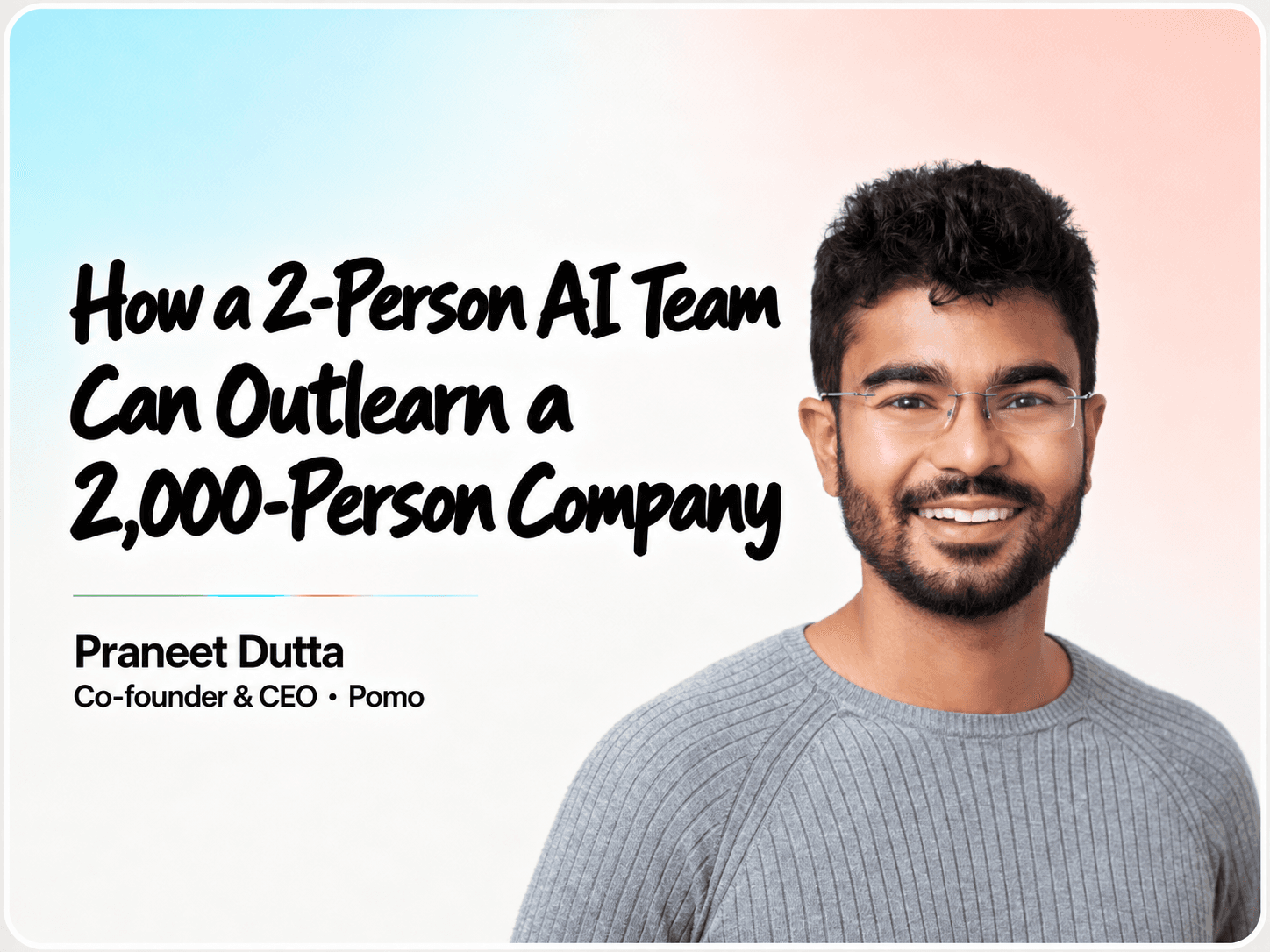 How a 2-Person AI Team Can Outlearn a 2,000-Person Company cover